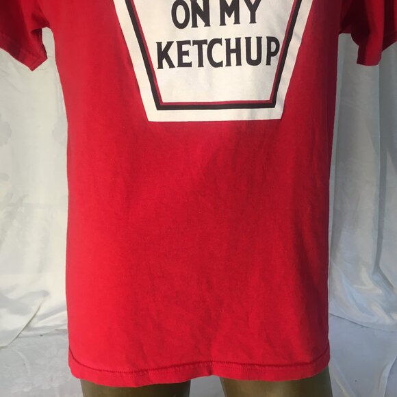 Funny I Put Ketchup on My Ketchup T-Shirt Size Med Unisex Men's Women's Joke - Picture 8 of 10